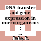DNA transfer and gene expression in microorganisms : European meeting on genetic transformation 0011: proceedings : Budapest, 23.08.92-27.08.92.