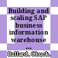 Building and scaling SAP business information warehouse on DB2 UDB ESE / [E-Book]