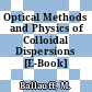 Optical Methods and Physics of Colloidal Dispersions [E-Book] /