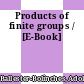 Products of finite groups / [E-Book]