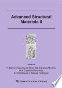 Advanced structural materials II : proceedings of the Advanced Structural Materials Symposium of the annual Congress of the Mexican Academy of Materials Science : August 22nd-26th 2004, Cancún, Quintana Roo, Mexico [E-Book] /