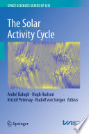 The Solar Activity Cycle [E-Book] : Physical Causes and Consequences /