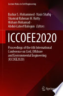 ICCOEE2020 [E-Book] : Proceedings of the 6th International Conference on Civil, Offshore and Environmental Engineering (ICCOEE2020) /