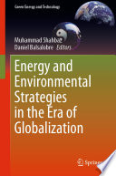 Energy and Environmental Strategies in the Era of Globalization [E-Book] /