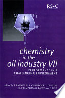 Chemistry in the Oil Industry VII : performance in a challenging environment  / [E-Book]