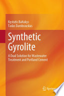 Synthetic Gyrolite [E-Book] : A Dual Solution for Wastewater Treatment and Portland Cement /