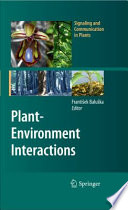 Plant-Environment Interactions [E-Book] : From Sensory Plant Biology to Active Plant Behavior /