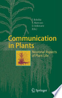Communication in Plants [E-Book] : Neuronal Aspects of Plant Life /
