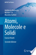 Atomi, Molecole e Solidi [E-Book] : Esercizi Risolti /