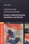 Lehrbuch der Softwaretechnik : Entwurf, Implementierung, Installation und Betrieb /