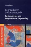 Lehrbuch der Softwaretechnik . [1] . Basiskonzepte und Requirements Engineering /