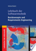Lehrbuch der Softwaretechnik: Basiskonzepte und Requirements Engineering [E-Book] /
