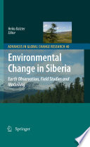 Environmental Change in Siberia [E-Book] : Earth Observation, Field Studies and Modelling /