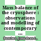 Mass balance of the cryosphere : observations and modelling of contemporary and future changes [E-Book] /