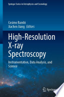 High-Resolution X-ray Spectroscopy [E-Book] : Instrumentation, Data Analysis, and Science /