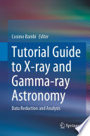 Tutorial Guide to X-ray and Gamma-ray Astronomy [E-Book] : Data Reduction and Analysis /