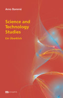 Science and technology studies : ein Überblick /