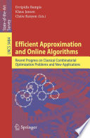 Efficient Approximation and Online Algorithms [E-Book] / Recent Progress on Classical Combinatorial Optimization Problems and New Applications