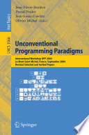 Unconventional Programming Paradigms [E-Book] / International Workshop UPP 2004, Le Mont Saint Michel, France, September 15-17, 2004, Revised Selected and Invited Papers