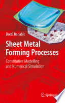 Sheet Metal Forming Processes [E-Book] : Constitutive Modelling and Numerical Simulation /
