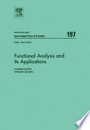 Functional analysis and its applications [E-Book] : proceedings of the International Conference on Functional Analysis and its Applications, dedicated to the 110th anniversary of Stefan Banach, May 28-31, 2002, Lviv, Ukraine /