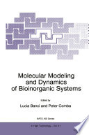 Molecular Modeling and Dynamics of Bioinorganic Systems [E-Book] /