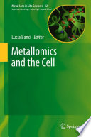 Metallomics and the Cell [E-Book] /