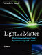 Light and matter : electromagnetism, optics, spectrosopy and lasers /