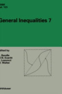 General inequalities. 7 : 7th international conference at Oberwolfach, November 13-18, 1995 /