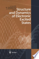 Structure and Dynamics of Electronic Excited States [E-Book] /