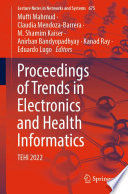 Proceedings of Trends in Electronics and Health Informatics [E-Book] : TEHI 2022 /