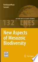 New Aspects of Mesozoic Biodiversity [E-Book] /