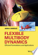 Flexible multibody dynamics : efficient formulations and applications [E-Book] /