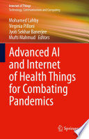 Advanced AI and Internet of Health Things for Combating Pandemics [E-Book] /