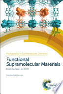 Functional supramolecular materials : from surfaces to MOFs [E-Book] /