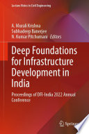 Deep Foundations for Infrastructure Development in India [E-Book] : Proceedings of DFI-India 2022 Annual Conference /