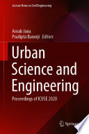 Urban Science and Engineering [E-Book] : Proceedings of ICUSE 2020 /