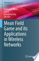 Mean Field Game and its Applications in Wireless Networks [E-Book] /