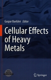 Cellular effects of heavy metals /