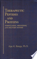 Therapeutic peptides and proteins: formulation, processing, and delivery systems.