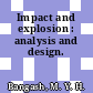 Impact and explosion : analysis and design.