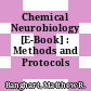 Chemical Neurobiology [E-Book] : Methods and Protocols /