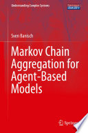 Markov Chain Aggregation for Agent-Based Models [E-Book] /