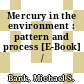 Mercury in the environment : pattern and process [E-Book] /