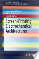 Screen-Printing Electrochemical Architectures [E-Book] /