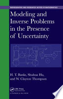 Modeling and inverse problems in the presence of uncertainty [E-Book] /