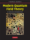Modern quantum field theory : a concise introduction /