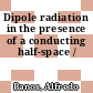 Dipole radiation in the presence of a conducting half-space /