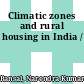 Climatic zones and rural housing in India /