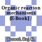 Organic reaction mechanisms [E-Book] /